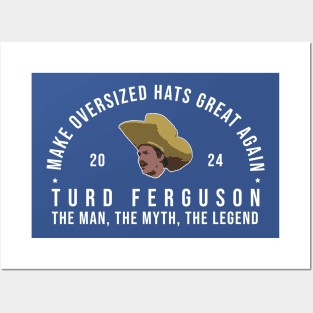 Turd Ferguson // Make Oversized Hats Great Again Posters and Art